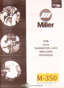 Miller-Miller Gas Tunsten Arc Welding Process Manual-TIG-01